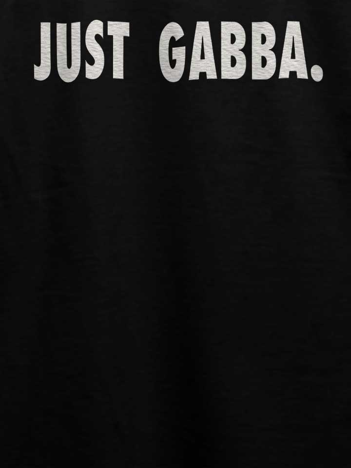 just-gabba-t-shirt schwarz 4