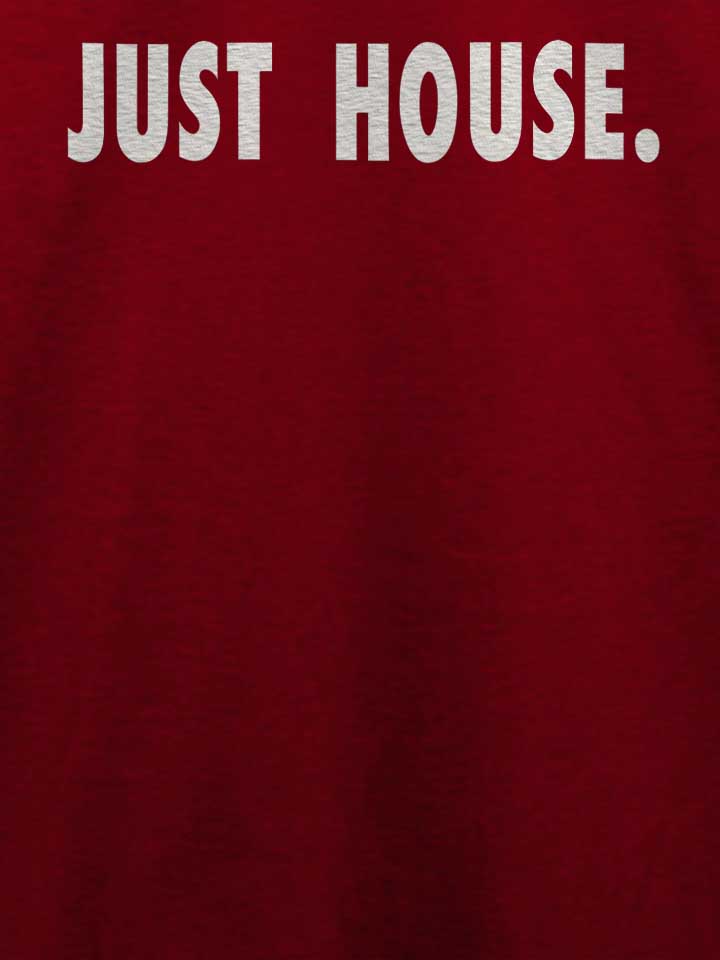 just-house-t-shirt bordeaux 4