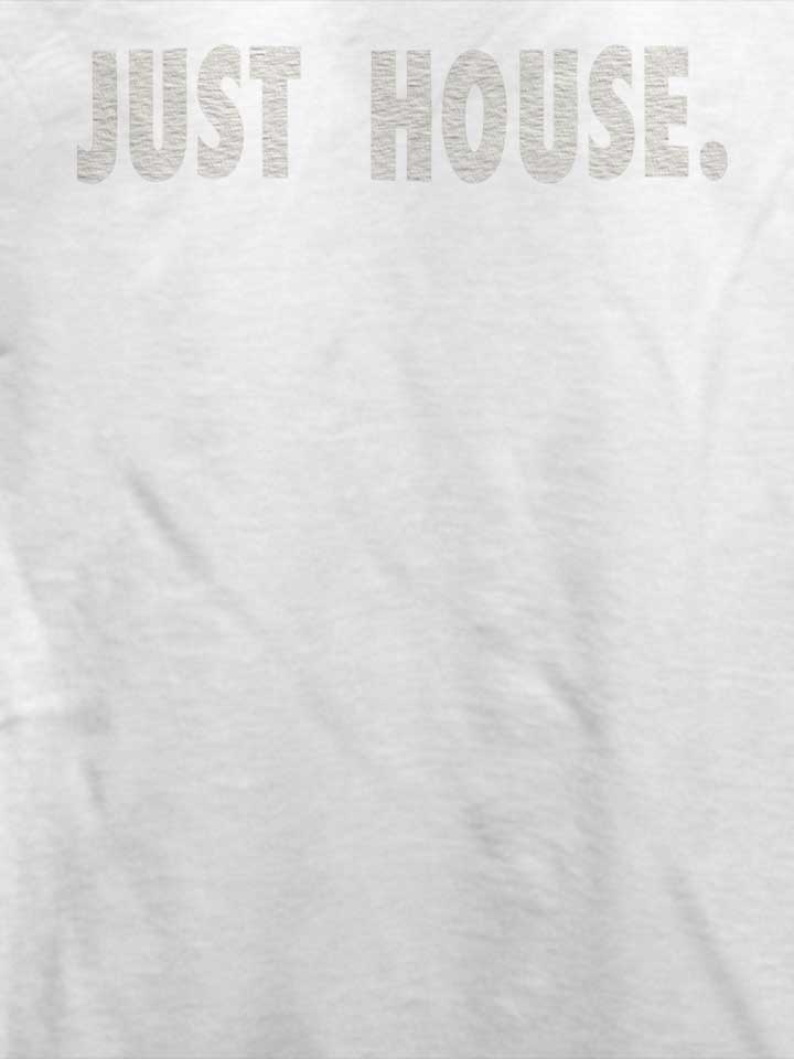 just-house-t-shirt weiss 4