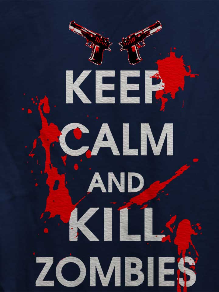 keep-calm-and-kill-zombies-damen-t-shirt dunkelblau 4