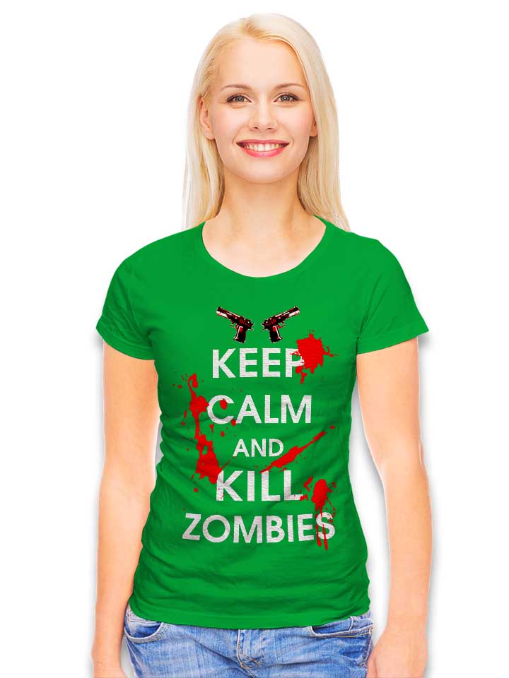 keep-calm-and-kill-zombies-damen-t-shirt gruen 2