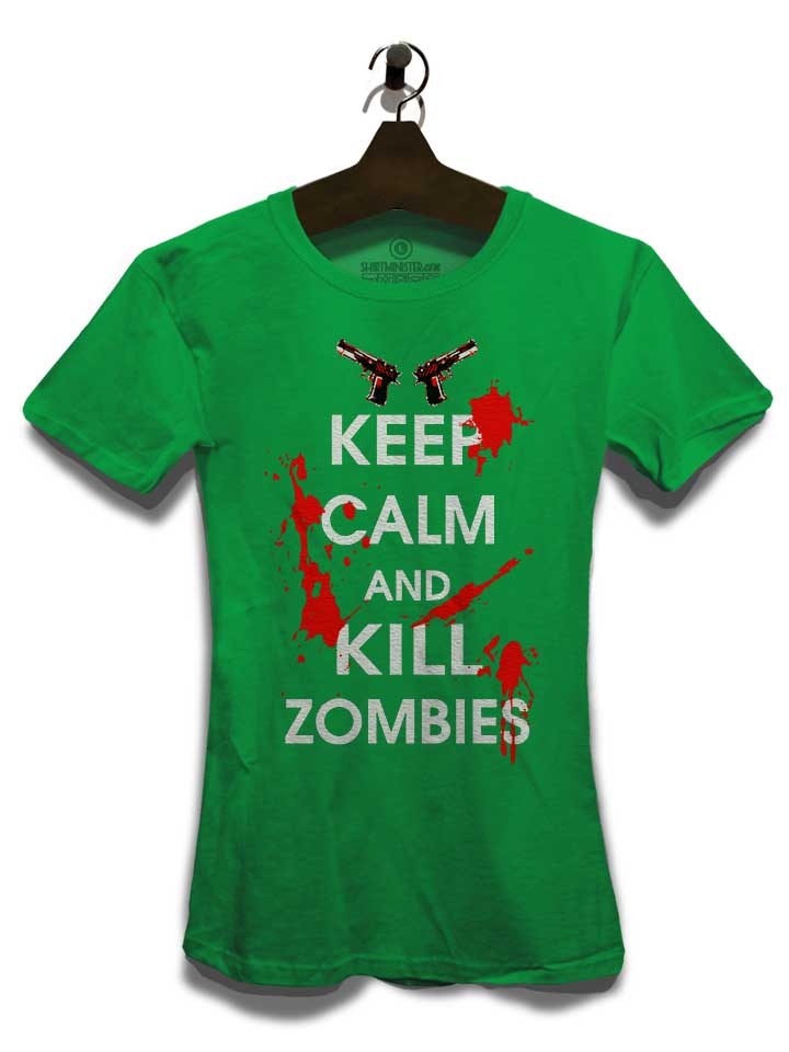 keep-calm-and-kill-zombies-damen-t-shirt gruen 3