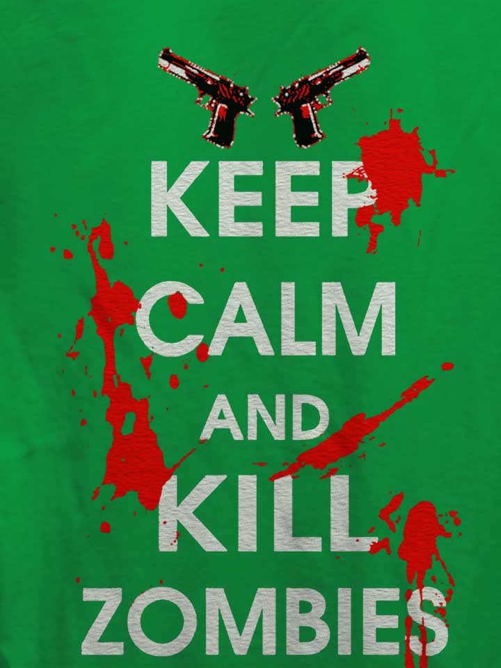 keep-calm-and-kill-zombies-damen-t-shirt gruen 4