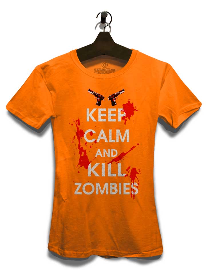 keep-calm-and-kill-zombies-damen-t-shirt orange 3