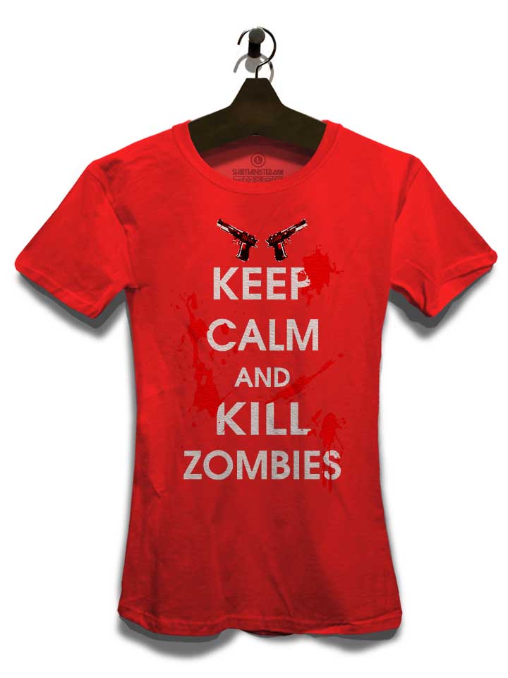 keep-calm-and-kill-zombies-damen-t-shirt rot 3