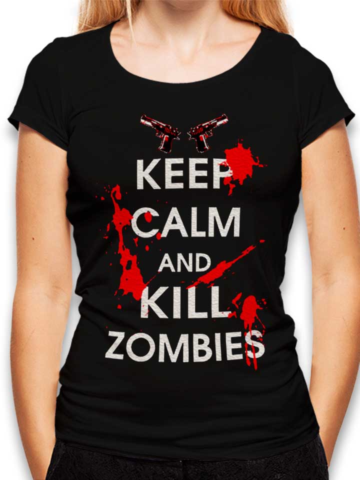 Keep Calm And Kill Zombies Damen T-Shirt schwarz L