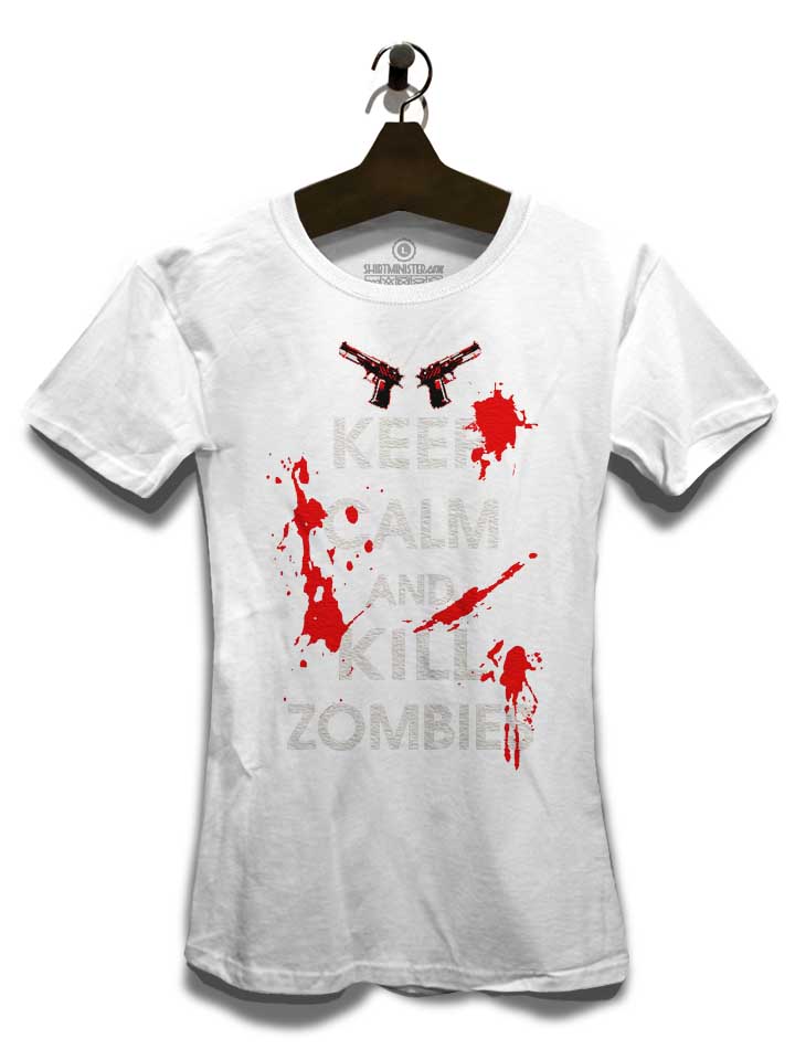 keep-calm-and-kill-zombies-damen-t-shirt weiss 3