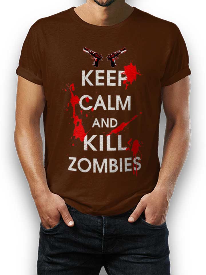 Keep Calm And Kill Zombies T-Shirt brown L