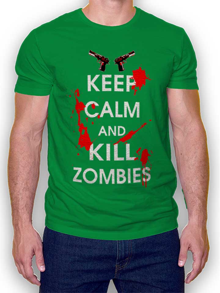 Keep Calm And Kill Zombies T-Shirt verde L