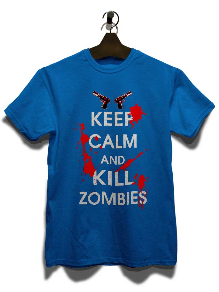 keep-calm-and-kill-zombies-t-shirt royal 3