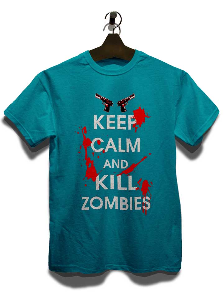keep-calm-and-kill-zombies-t-shirt tuerkis 3