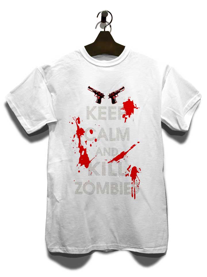keep-calm-and-kill-zombies-t-shirt weiss 3