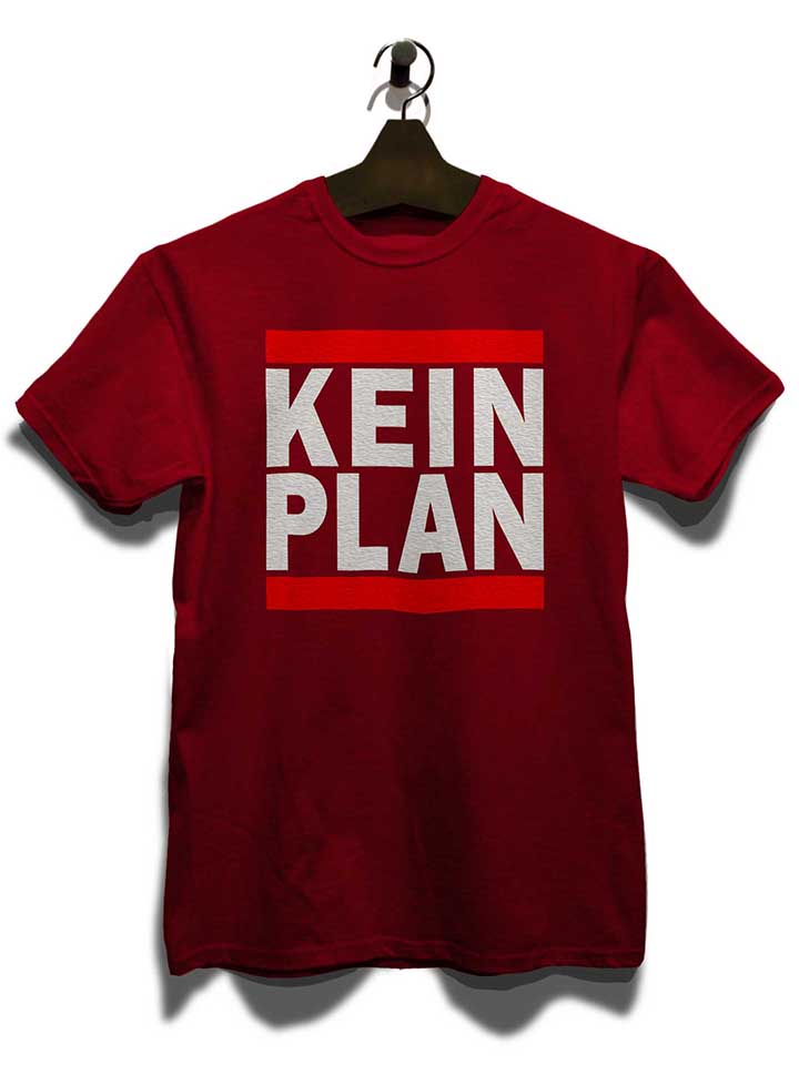 kein-plan-t-shirt bordeaux 3