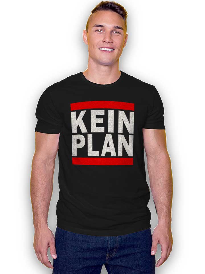 kein-plan-t-shirt schwarz 2
