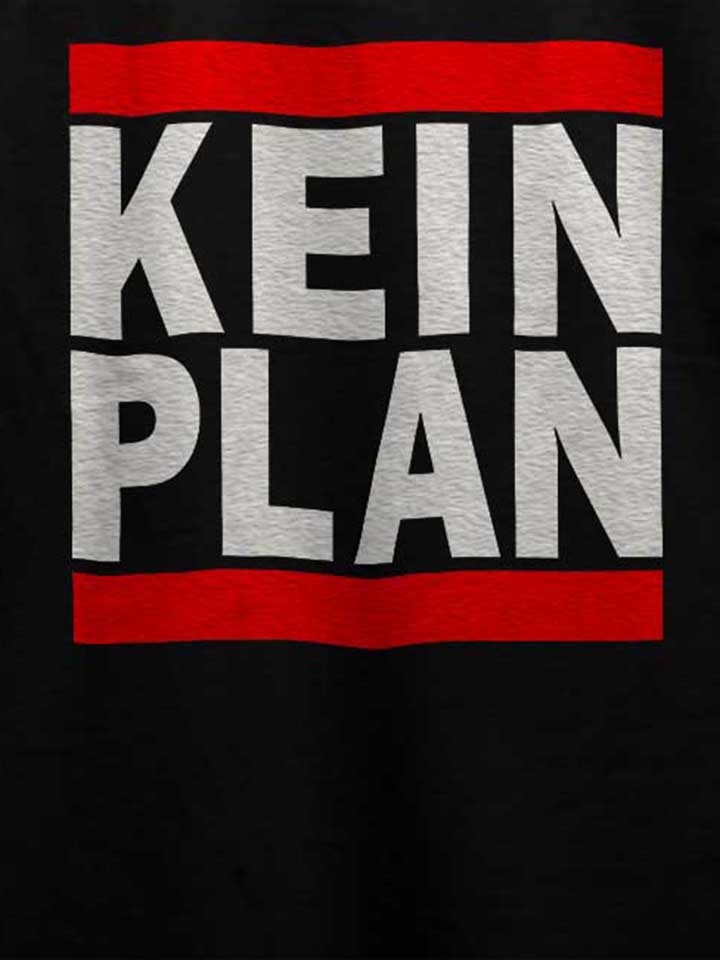 kein-plan-t-shirt schwarz 4