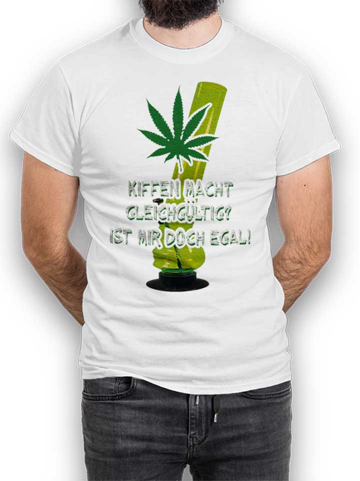 kiffen-macht-gleichgueltig-t-shirt weiss 1