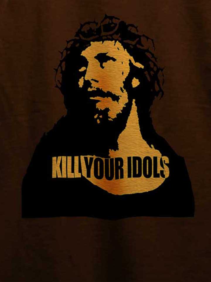 kill-your-idols-t-shirt braun 4
