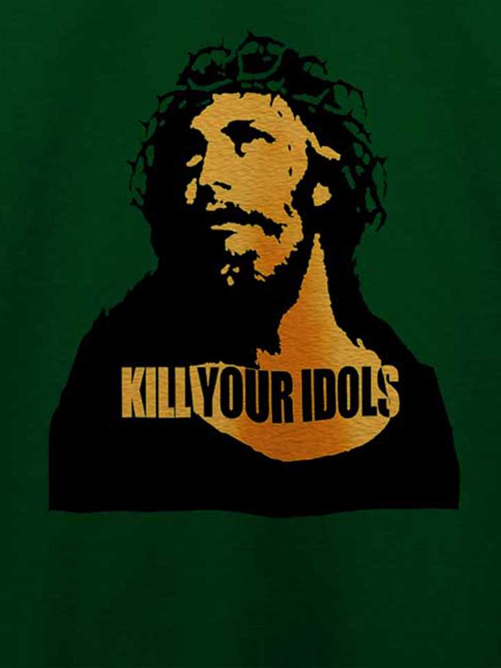 kill-your-idols-t-shirt dunkelgruen 4
