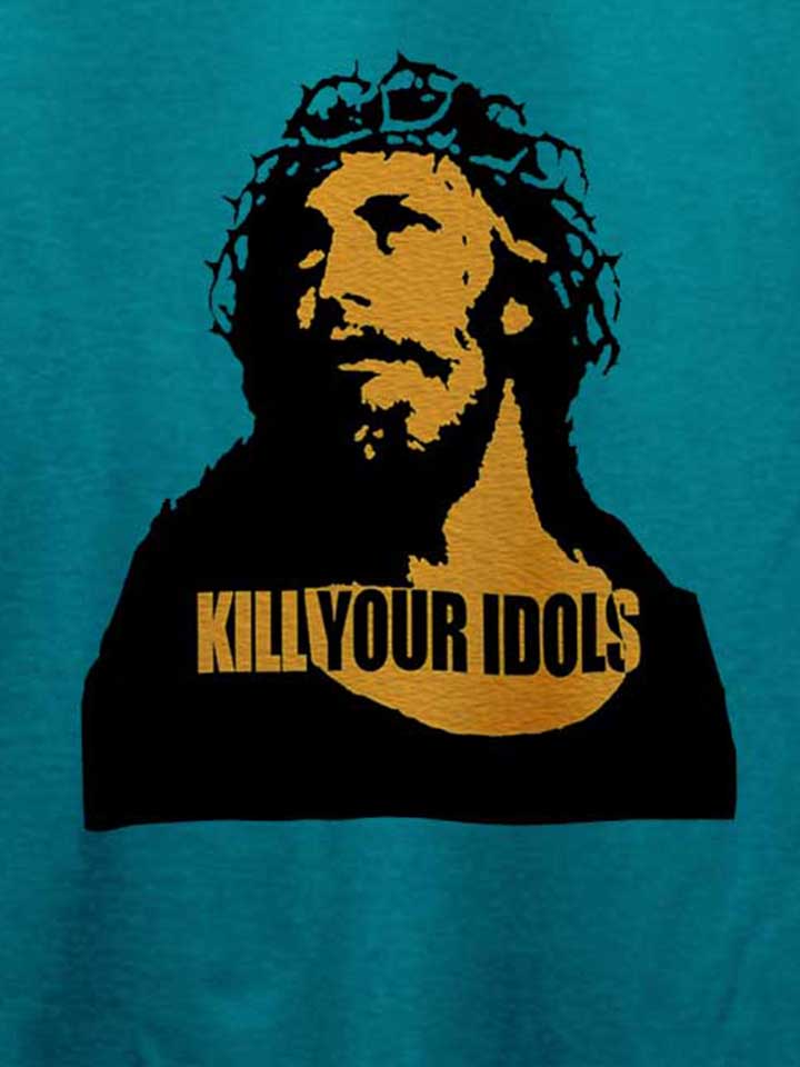 kill-your-idols-t-shirt tuerkis 4
