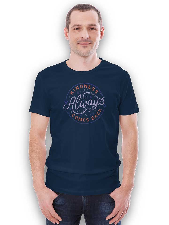 kindness-always-comes-back-t-shirt dunkelblau 2