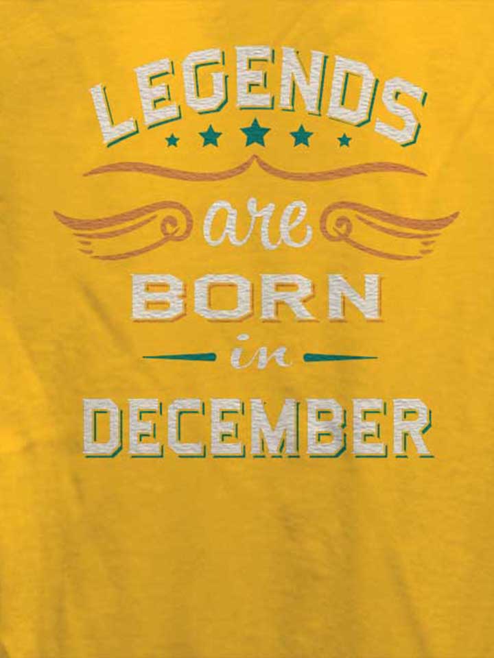 legends-are-born-in-december-damen-t-shirt gelb 4
