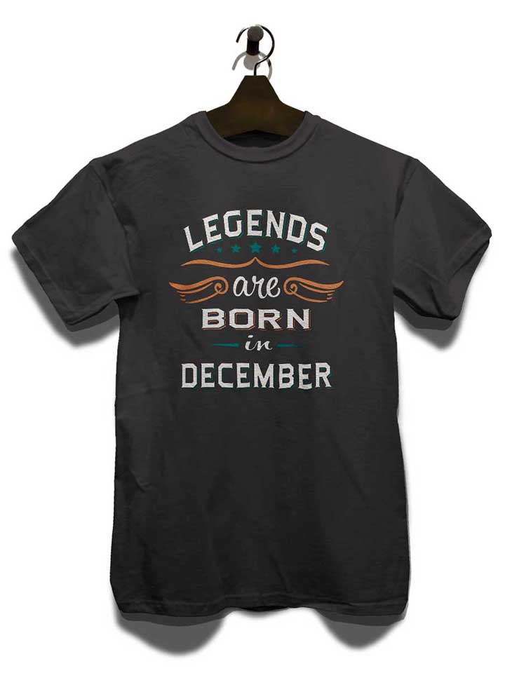 legends-are-born-in-december-t-shirt dunkelgrau 3