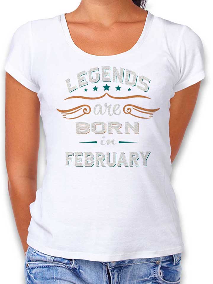 Legends Are Born In February Womens T-Shirt white L