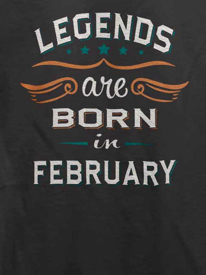 legends-are-born-in-february-t-shirt dunkelgrau 4