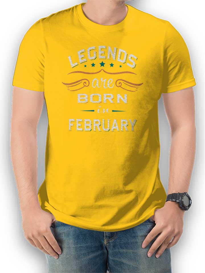Legends Are Born In February T-Shirt gelb L