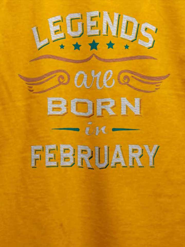 legends-are-born-in-february-t-shirt gelb 4