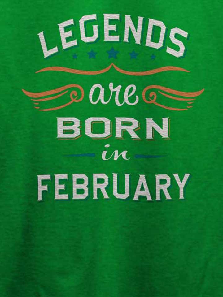 legends-are-born-in-february-t-shirt gruen 4