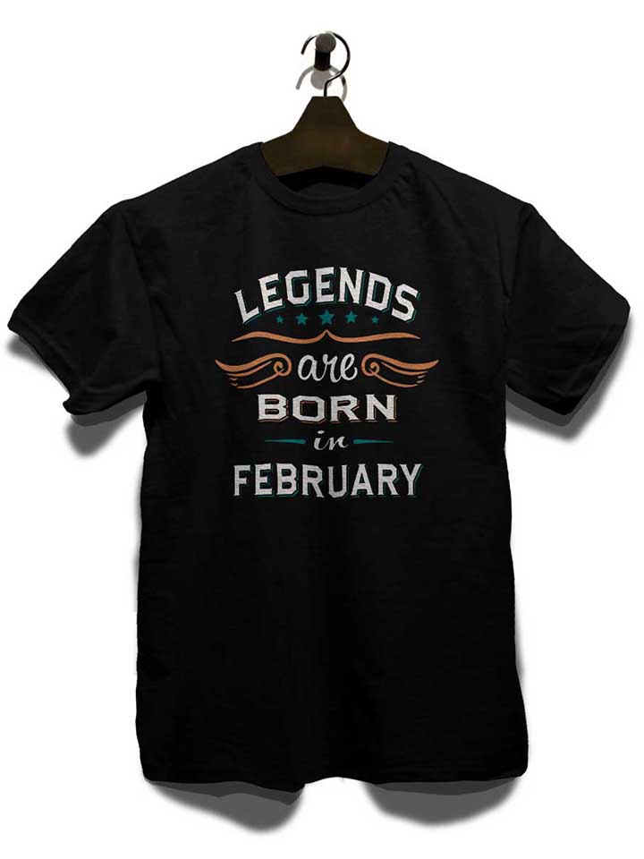 legends-are-born-in-february-t-shirt schwarz 3