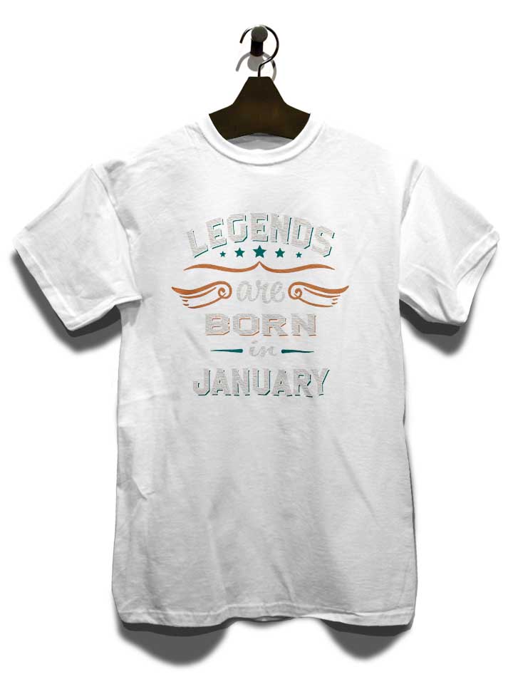 legends-are-born-in-january-t-shirt weiss 3