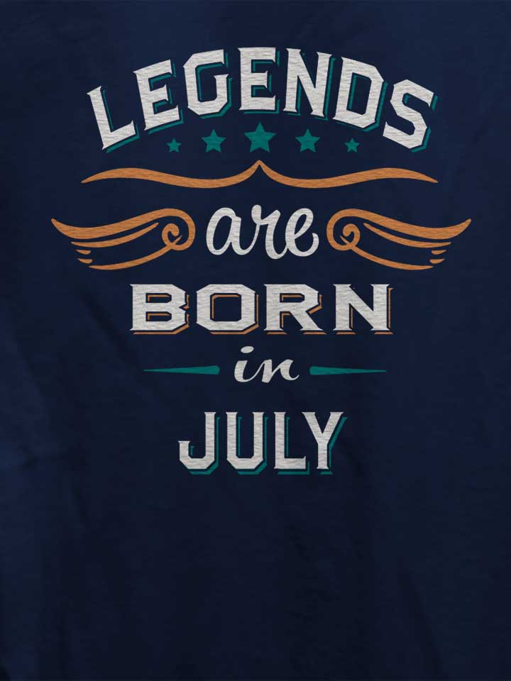 legends-are-born-in-july-damen-t-shirt dunkelblau 4