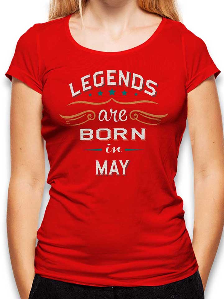 Legends Are Born In May Womens T-Shirt red L