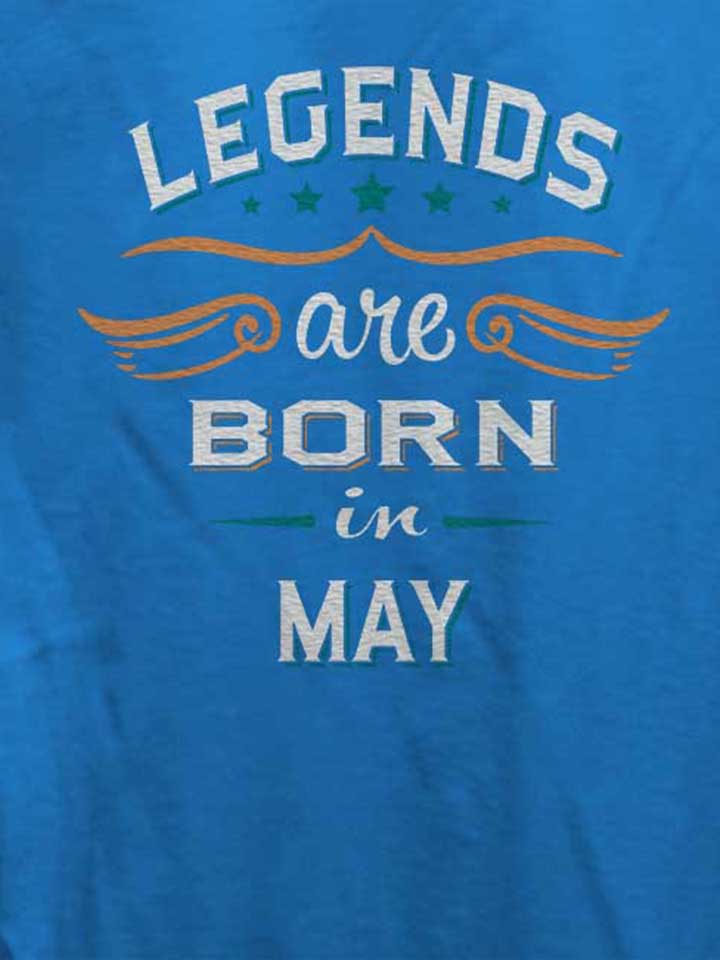legends-are-born-in-may-damen-t-shirt royal 4
