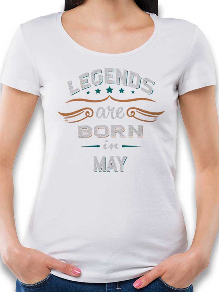 Legends Are Born In May Damen T-Shirt weiss L