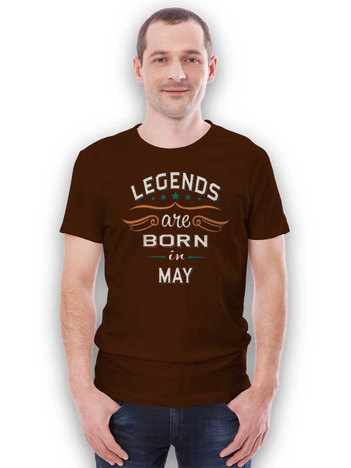 legends-are-born-in-may-t-shirt braun 2