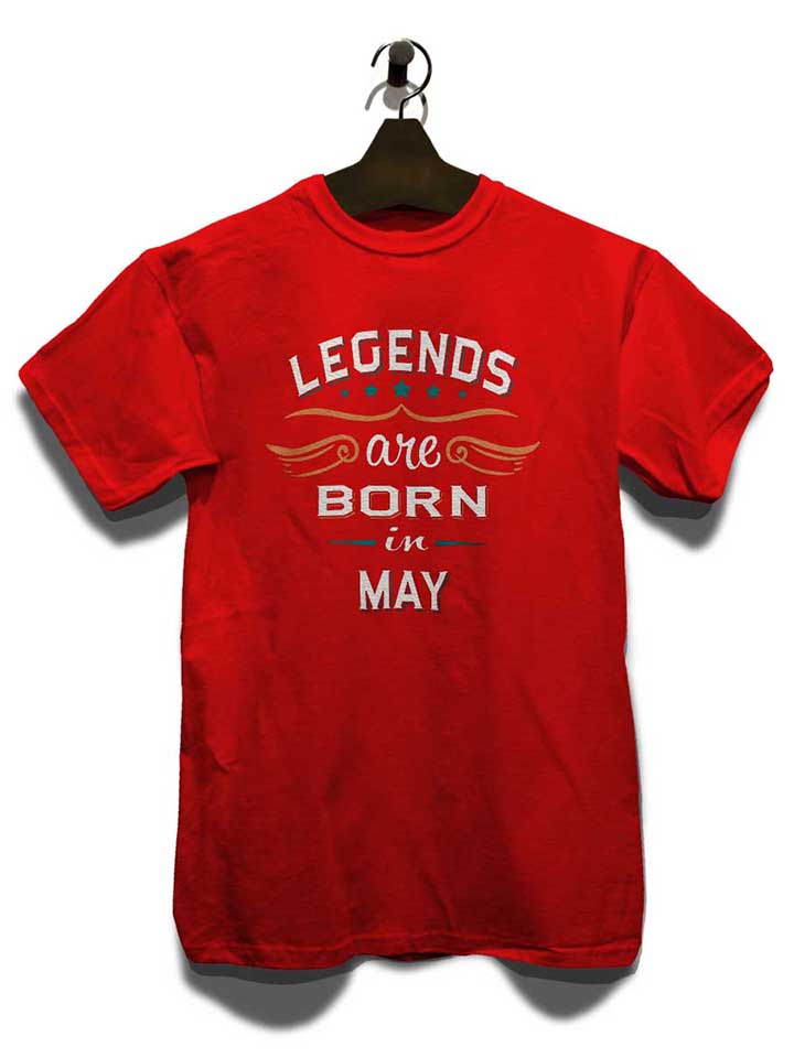 legends-are-born-in-may-t-shirt rot 3
