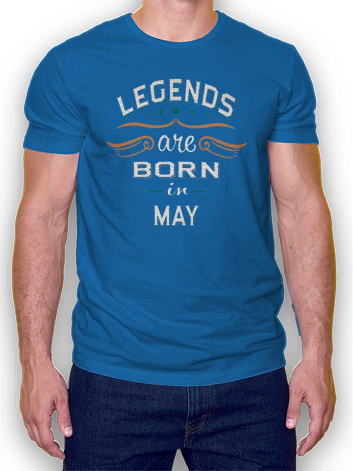 Legends Are Born In May Kinder T-Shirt royal 110 / 116
