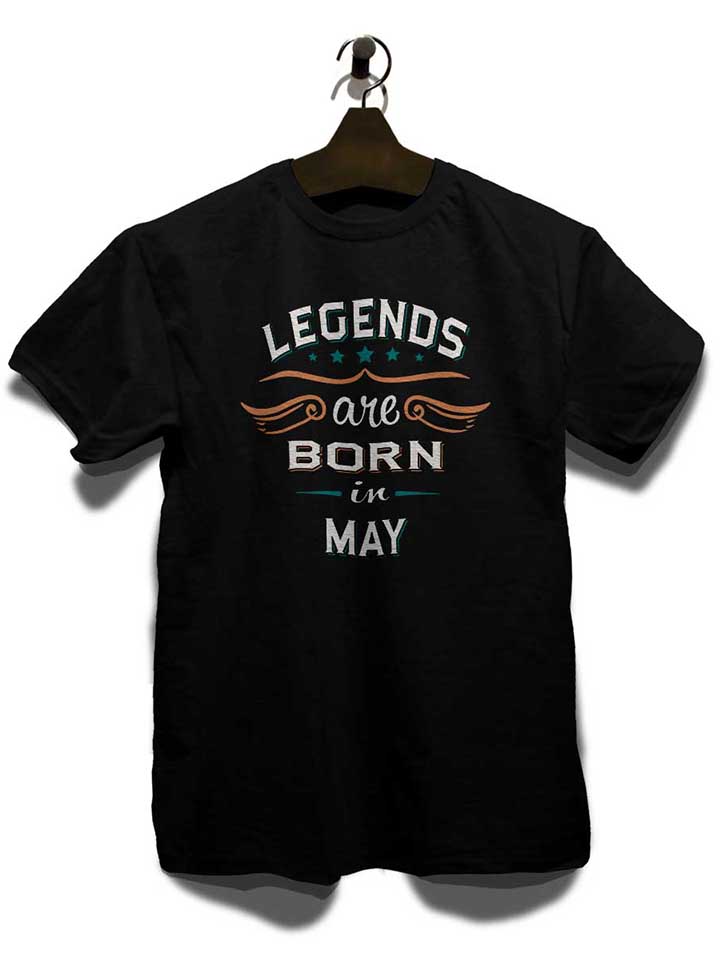legends-are-born-in-may-t-shirt schwarz 3