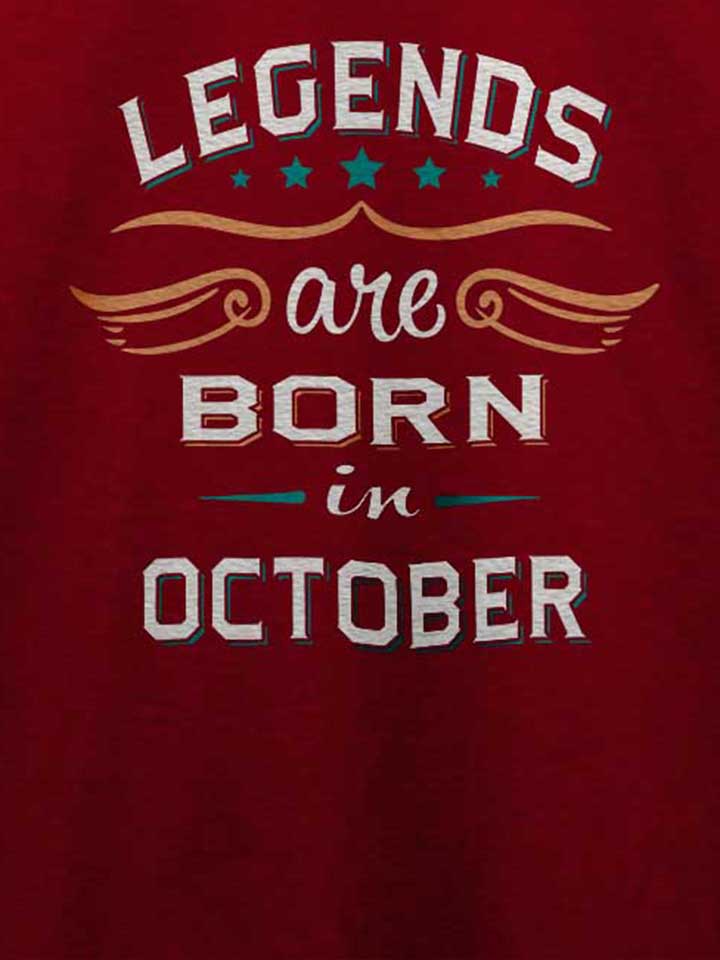 legends-are-born-in-october-t-shirt bordeaux 4