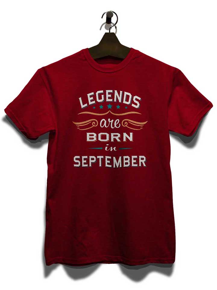 legends-are-born-in-september-t-shirt bordeaux 3