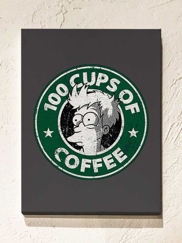 100 Cups Of Coffee Leinwand dunkelgrau 30x40 cm