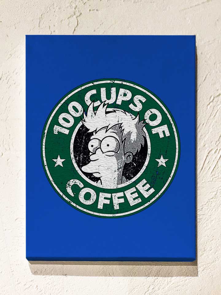 100 Cups Of Coffee Leinwand royal 30x40 cm