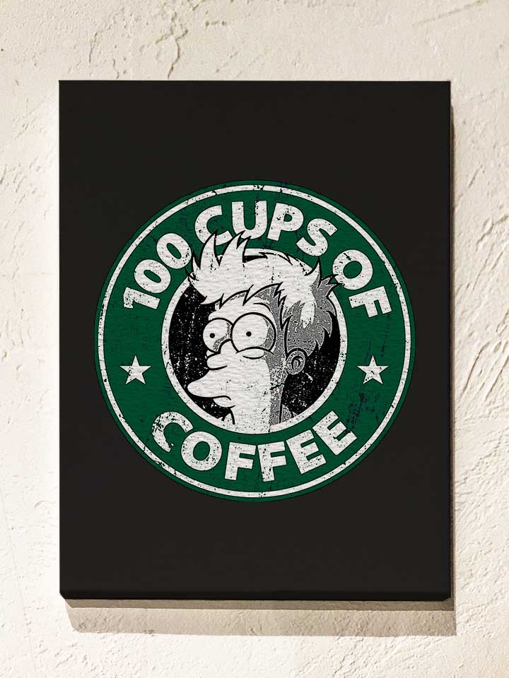 100 Cups Of Coffee Leinwand schwarz 30x40 cm