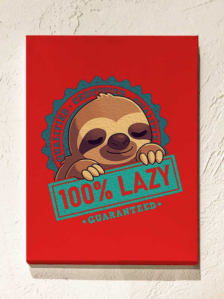 100-lpercent-lazy-sloth-leinwand rot 1