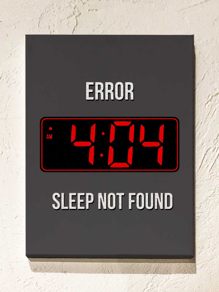 404-error-sleep-not-found-leinwand dunkelgrau 1