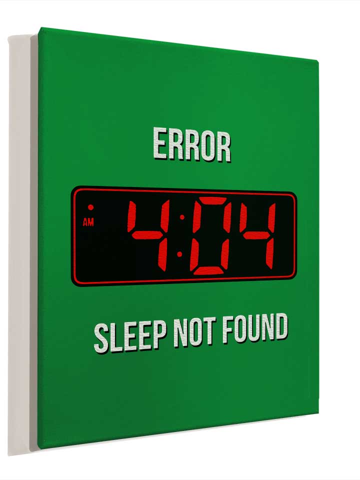 404-error-sleep-not-found-leinwand gruen 4