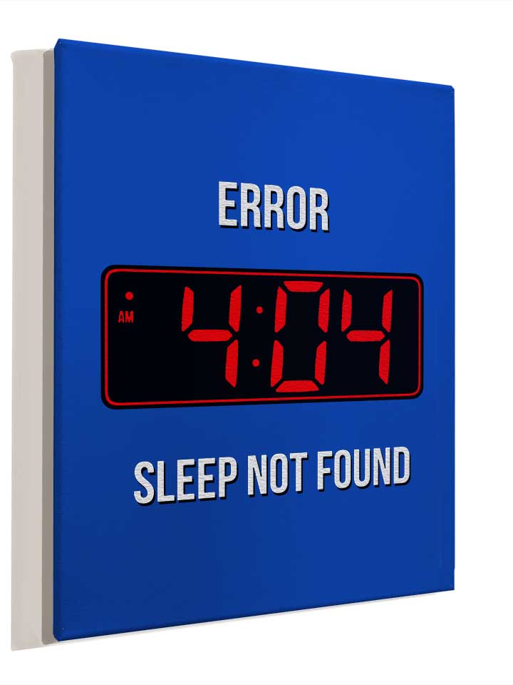 404-error-sleep-not-found-leinwand royal 4